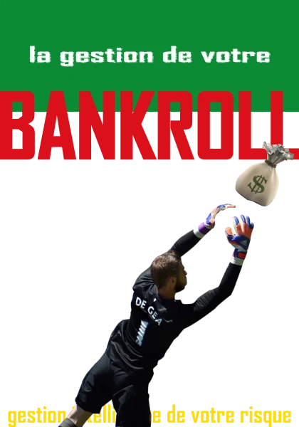 La gestion de la Bankroll